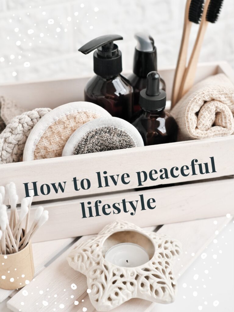 How to Live a Peaceful Lifestyle